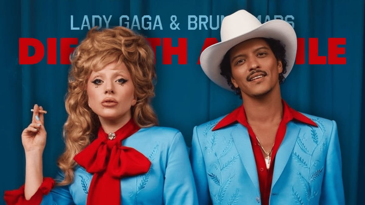 You'll Die Smiling With Lady Gaga & Bruno Mars' New Track